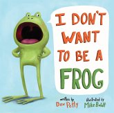 I Don't Want to Be a Frog (eBook, ePUB)