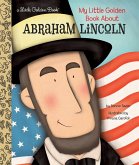 My Little Golden Book About Abraham Lincoln (eBook, ePUB)