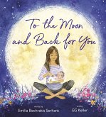 To the Moon and Back for You (eBook, ePUB) To the Moon and Back for You (eBook, ePUB)