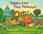 Diggers Love Their Mommies! (eBook, ePUB)