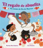 El regalo de abuelita (Abuelita's Gift Spanish Edition) (eBook, ePUB)