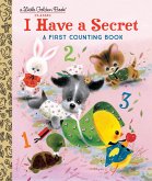 I Have a Secret: A First Counting Book (eBook, ePUB)