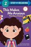 This Makes Me Anxious: First Day of School (eBook, ePUB)
