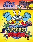 Stone Rabbit #4: Superhero Stampede (eBook, ePUB)
