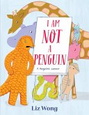 I Am Not a Penguin: A Pangolin's Lament (eBook, ePUB)