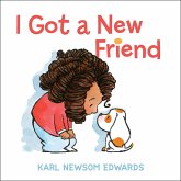 I Got A New Friend (eBook, ePUB) I Got A New Friend (eBook, ePUB)