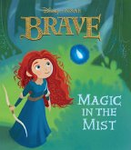 Magic in the Mist (Disney/Pixar Brave) (eBook, ePUB) Magic in the Mist (Disney/Pixar Brave) (eBook, ePUB)