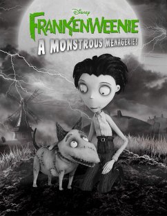 Frankenweenie: A Monstrous Menagerie! (eBook, ePUB) Frankenweenie: A Monstrous Menagerie! (eBook, ePUB)