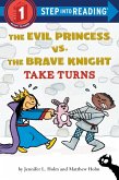 The Evil Princess vs. the Brave Knight: Take Turns (eBook, ePUB)