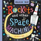 Hello, World! Rockets and Other Space Machines (eBook, ePUB)