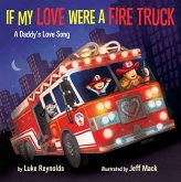 If My Love Were a Fire Truck (eBook, ePUB)