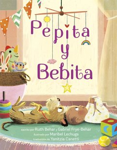 Pepita y Bebita (Pepita Meets Bebita Spanish Edition) (eBook, ePUB) - Behar, Ruth; Frye-Behar, Gabriel