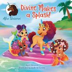Divine Makes a Splash! (eBook, ePUB)