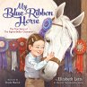 My Blue-Ribbon Horse (eBook, ePUB) - Bild 1