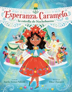 Cover Esperanza Caramelo, la estrella de Nochebuena (Esperanza Caramelo, the Star of Nochebuena Spanish Edition) (eBook, ePUB)