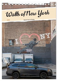 Walls of New York - Street Art in Farbe (Tischkalender 2026 DIN A5 hoch), CALVENDO Monatskalender