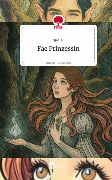 Fae Prinzessin. Life is a Story - story.one Fae Prinzessin. Life is a Story - story.one