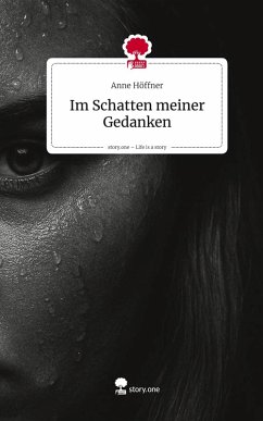 Cover Im Schatten meiner Gedanken. Life is a Story - story.one
