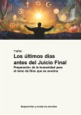 Los últimos días antes del Juicio Final Los últimos días antes del Juicio Final