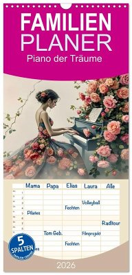 Familienplaner 2026 - Piano der Träume mit 5 Spalten (Wandkalender, 21 x 45 cm) CALVENDO Familienplaner 2026 - Piano der Träume mit 5 Spalten (Wandkalender, 21 x 45 cm) CALVENDO