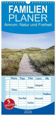 Familienplaner 2026 - Amrum: Natur und Freiheit mit 5 Spalten (Wandkalender, 21 x 45 cm) CALVENDO