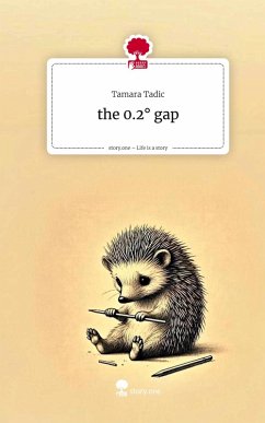 Cover the 0.2° gap. Life is a Story - story.one