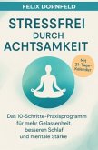 Stressfrei durch Achtsamkeit
