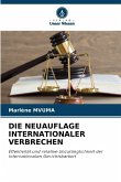 DIE NEUAUFLAGE INTERNATIONALER VERBRECHEN