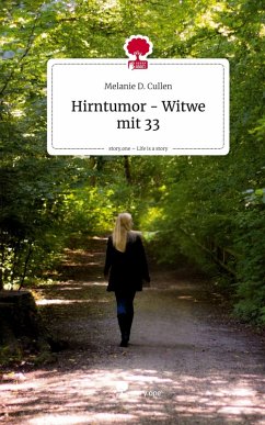 Cover Hirntumor - Witwe mit 33. Life is a Story - story.one