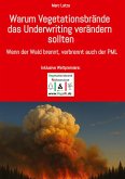 Wenn der Wald brennt, geht auch der PML in Rauch auf Wenn der Wald brennt, geht auch der PML in Rauch auf