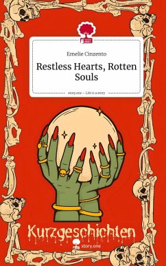 Cover Restless Hearts, Rotten Souls. Life is a Story - story.one