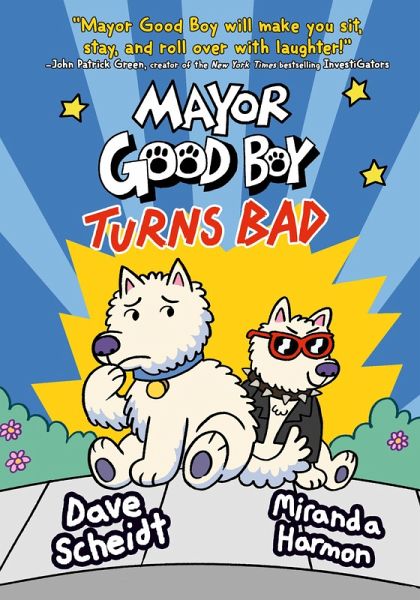 Mayor Good Boy Turns Bad (eBook, ePUB)