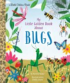 My Little Golden Book About Bugs (eBook, ePUB)