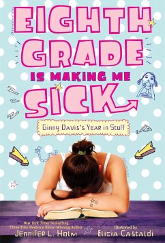 Cover Eighth Grade Is Making Me Sick (eBook, ePUB)