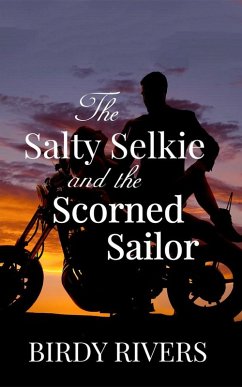The Salty Selkie and Scorned Sailor (eBook, ePUB) Cover The Salty Selkie and Scorned Sailor (eBook, ePUB)