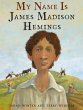 My Name Is James Madison Hemings... - Bild 1
