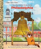 My Little Golden Book About Philadelphia (eBook, ePUB)