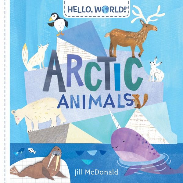 Hello, World! Arctic Animals (eBook, ePUB) Hello, World! Arctic Animals (eBook, ePUB)