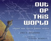 Out of This World: Poems and Facts about Space (eBook, ePUB)