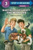 Martin and Chris Kratt: The Wild Life (eBook, ePUB)