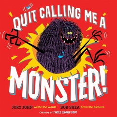 Cover Quit Calling Me a Monster! (eBook, ePUB)