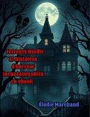 Terreurs Kindle : 15 histoires d'horreur incontournables en ebook (eBook, ePUB)