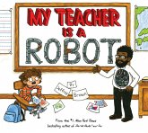 My Teacher is a Robot (eBook, ePUB)