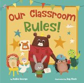 Our Classroom Rules! (eBook, ePUB)
