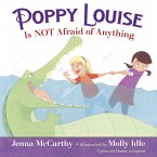 Poppy Louise is Not Afraid of Anything (eBook, ePUB)
