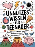 Unnützes Wissen für Teenager (eBook, ePUB)