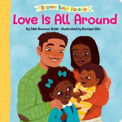 Cover Love Is All Around: A Brown Baby Parade Book (eBook, ePUB)