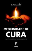 Mediunidade de cura (eBook, ePUB)