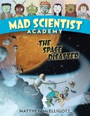Mad Scientist Academy: The Space Disaster (eBook, ePUB)