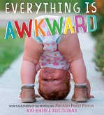 Everything Is Awkward (eBook, ePUB)